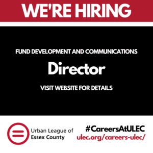 Urban League of Essex County Career Fund Development and Communications Director