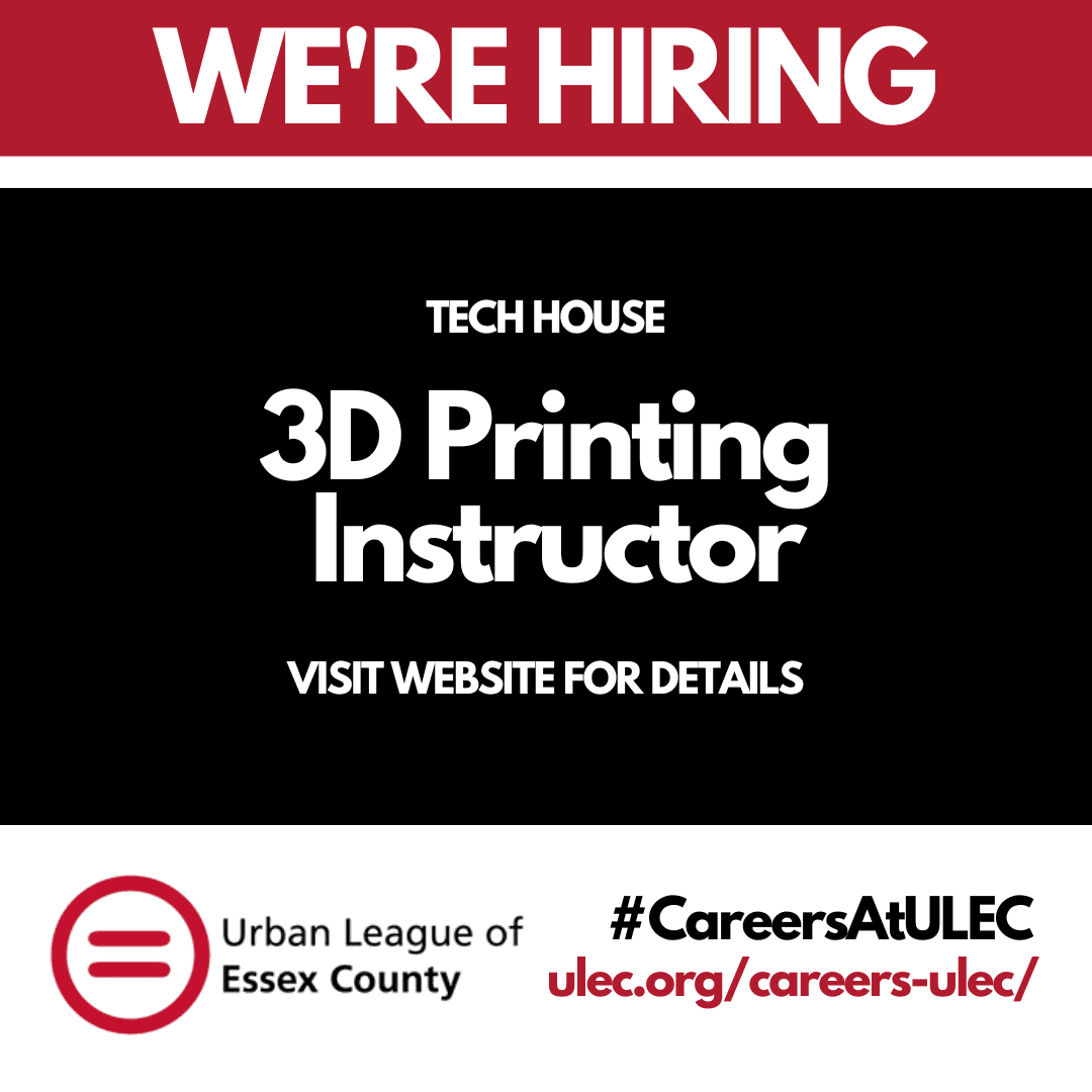 Careers @ ULEC - 3D Printing Instructor